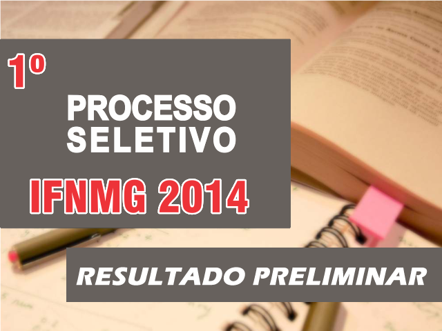 Primeiro Processo Seletivo 2014 -resultado-preliminar
