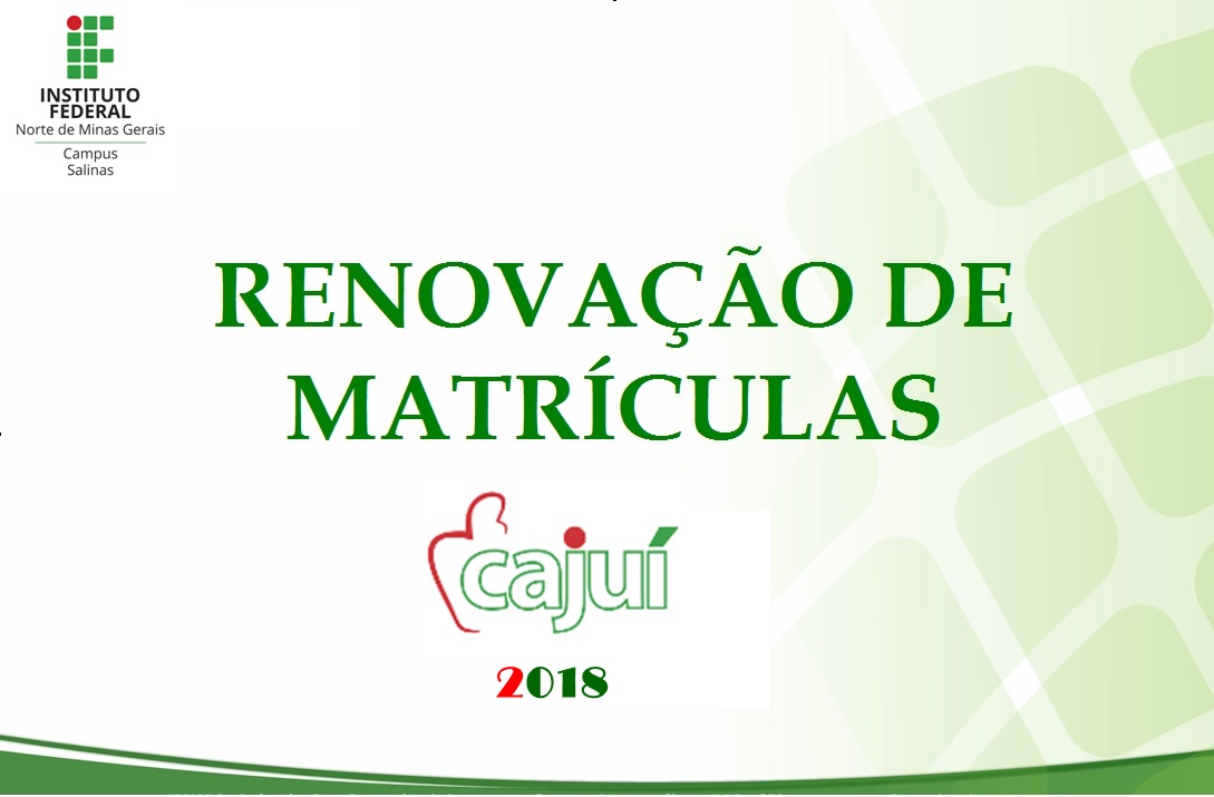 Renovação de Matrículas Cajui 2018
